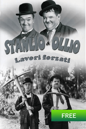 Stanlio e Ollio: lavori forzati