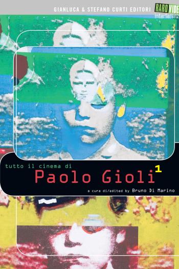Tutto il Cinema di Paolo Gioli 1