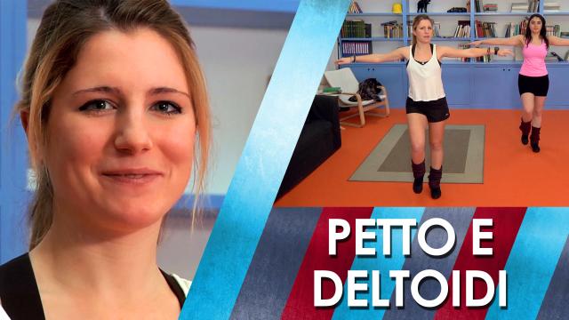 Lezione 6 Petto e deltoidi