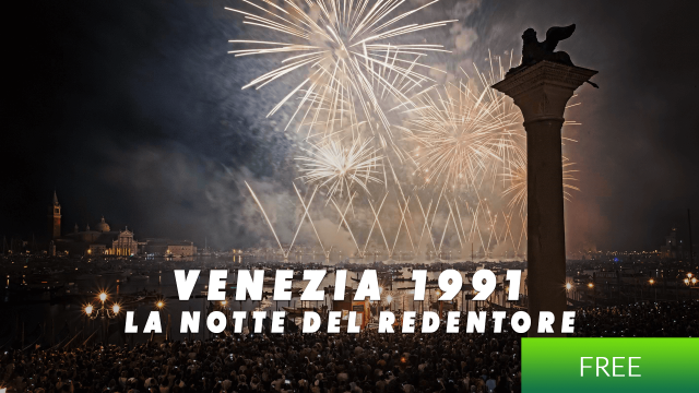 Venezia 1991 – La notte del Redentore